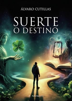 SUERTE O DESTINO | 9799238576142 | CUTILLAS, ÁLVARO