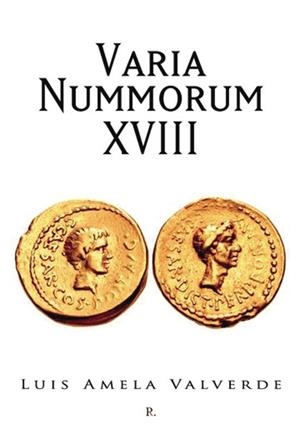 VARIA NUMMORUM XVIII | 9797632859199 | AMELA VALVERDE, LUIS