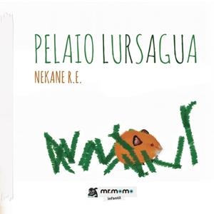 PELAIO LURSAGUA | 9791387646394 | R. E., NEKANE