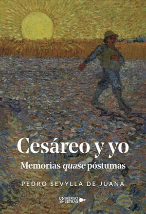 CESÁREO Y YO: MEMORIAS QUASE PÓSTUMAS | 9791387715656 | SEVYLLA DE JUANA, PEDRO