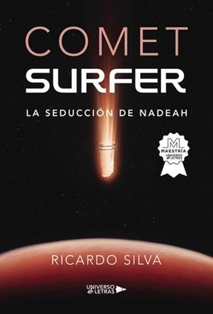 COMET SURFER: LA SEDUCCIÓN DE NADEAH | 9788410460041 | SILVA, RICARDO
