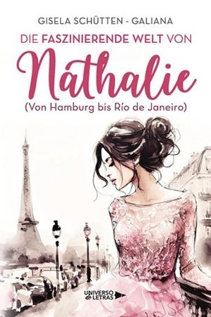 DIE FASZINIERENDE WELT VON NATHALIE | 9788410461130 | SCHÜTTEN-GALIANA, GISELA