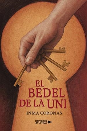 BEDEL DE LA UNI, EL | 9788410461420 | CORONAS, INMA