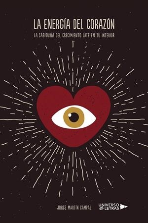 ENERGÍA DEL CORAZÓN, LA | 9788410460195 | MARTÍN CAMPAL, JORGE