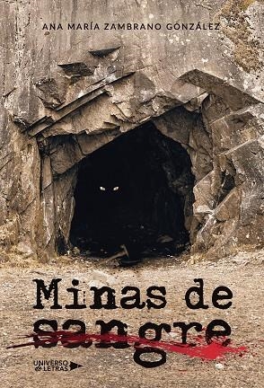 MINAS DE SANGRE | 9788410276642 | ZAMBRANO GONZÁLEZ, ANA MARÍA