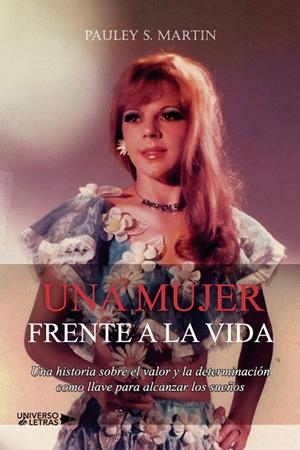 MUJER FRENTE A LA VIDA, UNA | 9791387715205 | S. MARTÍN, PAULEY