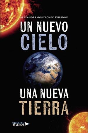 NUEVO CIELO, UN. UNA NUEVA TIERRA | 9788410276826 | GORYACHEV SVIRIDOV, ALEXANDER