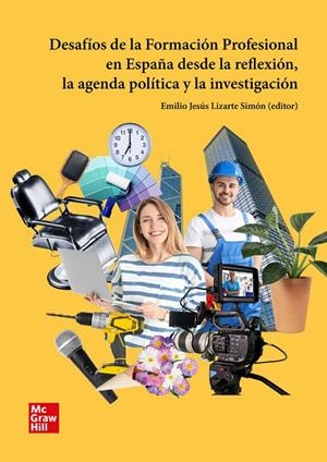 DESAFÍOS DE LA FORMACIÓN PROFESIONAL EN ESPAÑA | 9788448634476 | LIZARTE SIMÓN, EMILIO JESÚS