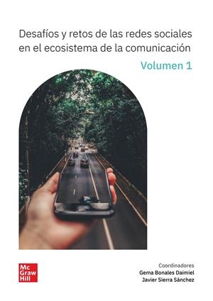 DESAFÍOS Y RETOS DE LAS REDES SOCIALES EN EL ECOSISTEMA DE LA COMUNICACIÓN - VOL. 1 | 9788448641092 | GARCÍA, ÁLVARO