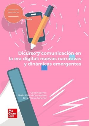 DISCURSO Y COMUNICACIÓN EN LA ERA DIGITAL | 9788448647582 | LIBERAL ORMAECHEA, SHEILA / SIERRA, JAVIER