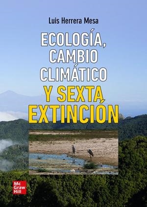 ECOLOGÍA, CAMBIO CLIMÁTICO Y SEXTA EXTINCIÓN | 9788448625436 | HERRERA MESA, LUIS