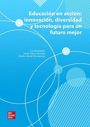 EDUCACION EN ACCION | 9788448647612 | SIERRA SÁNCHEZ, JAVIER / LIBERAL ORMAECH, SHEILA