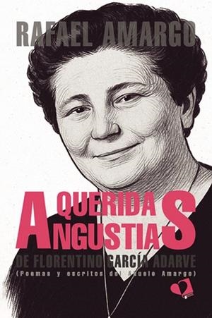 QUERIDA ANGUSTIAS DE FLORENTINO GARCÍA ADARVE | 9788419941442 | AMARGO, RAFAEL