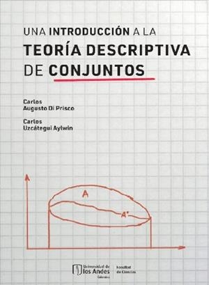 INTRODUCCIÓN A LA TEORÍA DESCRIPTIVA DE CONJUNTOS, UNA | 9789587749465 | DI PRISCO, CARLOS AUGUSTO