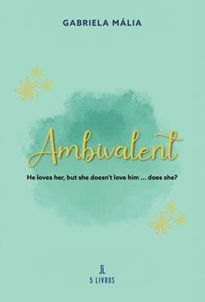AMBIVALENT | 9789897829536 | MÁLIA, GABRIELA