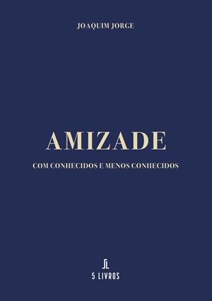 AMIZADE | 9789895860852 | JORGE, JOAQUIM