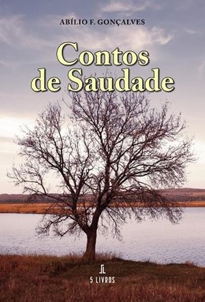 CONTOS DE SAUDADE | 9789897829819 | GONÇALVES, ABÍLIO F.
