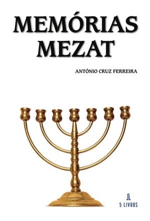 MEMÓRIAS MEZAT | 9789897829345 | CRUZ FERREIRA, ANTÓNIO