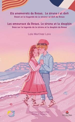 ENAMORATS DE ROSES, ELS. LA SIRENA I EL DOFÍ | 9791370084950 | MARTÍNEZ LORA, LOLA