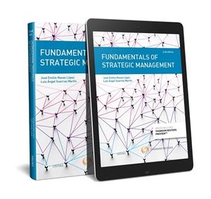 FUNDAMENTALS OF STRATEGIC MANAGEMENT (PAPEL + E-BOOK) | 9788491977605 | GUERRAS MARTÍN, LUIS A. / NAVAS LÓPEZ, JOSÉ E.