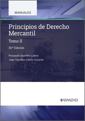 PRINCIPIOS DE DERECHO MERCANTIL (TOMO II) | 9788410852617 | SÁNCHEZ CALERO, FERNANDO