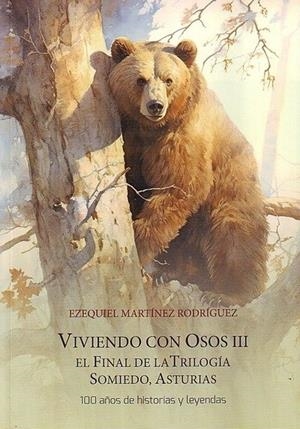 VIVIENDO CON OSOS III | 9791399007015 | MARTINEZ RODRIGUEZ, EZEQUIEL