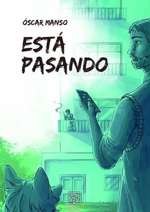 ESTÁ PASANDO | 9791387681166 | MANSO, OSCAR