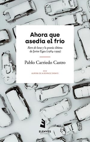 AHORA QUE ASEDIA EL FRÍO | 9788412949513 | CARRIEDO CASTRO, PABLO