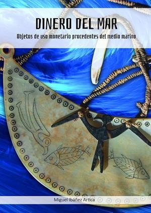 DINERO DEL MAR | 9788409483976 | IBAÑEZ ARTICA, MIGUEL