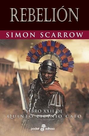 REBELIÓN (QUINTO LICINIO CATO XXII) | 9788435022187 | SCARROW, SIMON