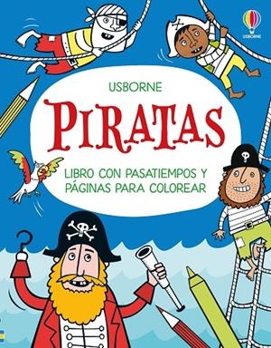 PIRATAS - LIBRO CON PASATIEMPOS Y PAGINAS PARA COLOREAR | 9781836065296 | ROBSON, KIRSTEEN