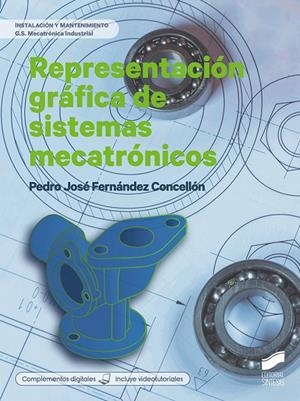 REPRESENTACION GRAFICA DE SISTEMAS MECATRONICOS | 9788413574394 | FERNANDEZ CONCELLON, PEDRO JOSE