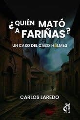 QUIEN MATO A FARIÑAS | 9788412860887 | LAREDO VERDEJO, CARLOS