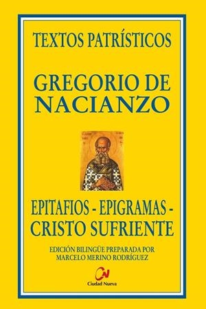 EPITAFIOS. EPIGRAMAS. CRISTO SUFRIENTE | 9788497156257 | DE NACIANZO, GREGORIO