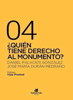 QUIÉN TIENE DERECHO AL MONUMENTO? | 9788410316133 | DURAN MEDRAÑO, JOSE / PALACIOS GONZALEZ, D.