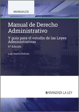 MANUAL DE DERECHO ADMINISTRATIVO (9A EDICIÓN) | 9788410852372 | MARTÍN REBOLLO, LUIS