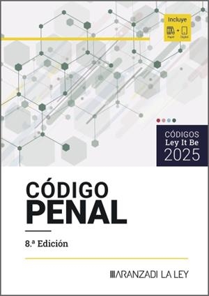 CODIGO PENAL (8ª EDICION) (LEYITBE) | 9788410852679 | ARANZADI LA LEY