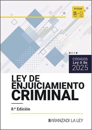 LEY DE ENJUICIAMIENTO CRIMINAL (8ª EDICION) (LEYITBE) | 9788410852716 | ARANZADI LA LEY