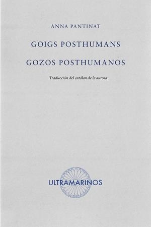 GOIGS POSTHUMANS / GOZOS POSTHUMANOS | 9788412945164 | PANTINAT, ANNA
