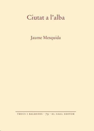 CIUTAT A L'ALBA | 9788419321442 | MESQUIDA, JAUME