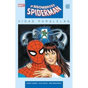 MARVEL GRAPHIC NOVELS. EL ASOMBROSO SPIDERMAN : VIDAS PARALELAS | 9788410497306 | CONWAY, GERRY / SAVIUK, ALEX