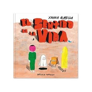 SENTIDO DE LA VIDA, EL | 9788412104585 | ALMEIDA, XAVIER
