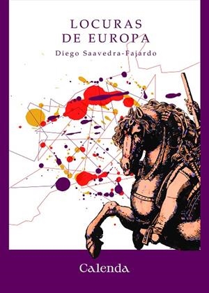 LOCURAS DE EUROPA | 9788412914337 | SAAVEDRA-FAJARDO, DIEGO