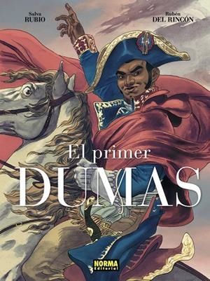 PRIMER DUMAS, EL (EDICIÓN INTEGRAL) | 9788467978650 | RUBIO, SALVA / DEL RINCÓN, RUBÉN