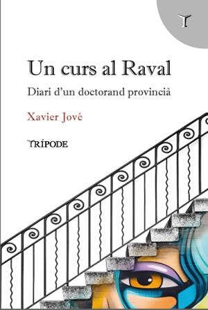 CURS AL RAVAL, UN | 9791399006889 | JOVÉ MASSANA, XAIVER