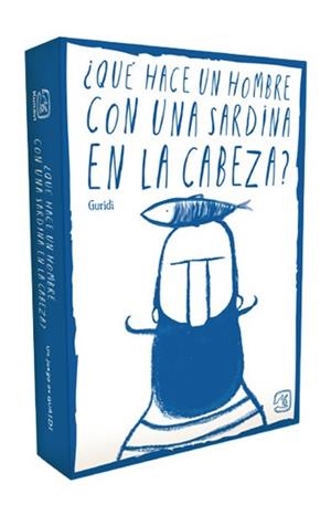QUÉ HACE UN HOMBRE CON UNA SARDINA EN LA CABEZA? | 9788419223937 | GURIDI