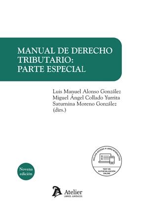 MANUAL DE DERECHO TRIBUTARIO : PARTE ESPECIAL (9A ED.) | 9791387867270 | ALONSO, LUIS MANUEL / COLLADO, MIGUEL ANGEL