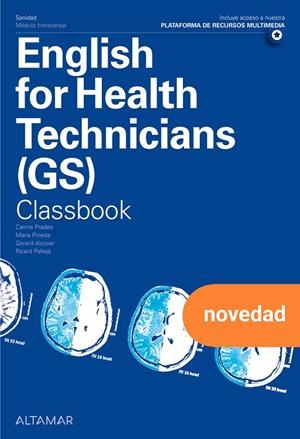 ENGLISH FOR HEALTH TECNITIANS (GS) CB | 9788419780690 | C. PRADES, M. P. BADIA, G. ALCOVER, R. PALLEJÀ