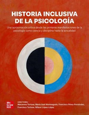 HISTORIA INCLUSIVA DE LA PSICOLOGIA | 9788448647001 | TORTOSA GIL, FRANCISCO / PÉREZ FERNANDEZ, FRANCISCO