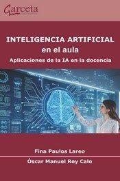 INTELIGENCIA ARTIFICIAL EN EL AULA | 9788419034892 | PAULOS LAREO, FINA